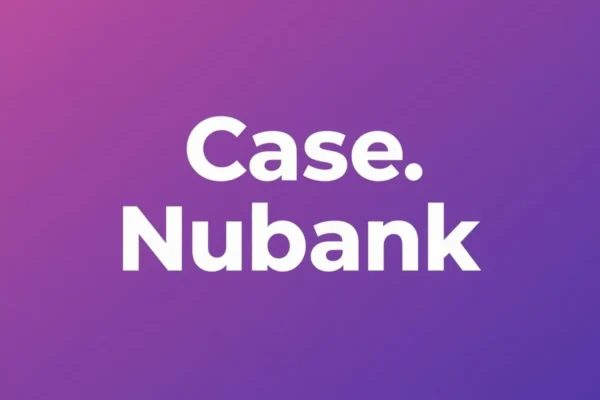 Case Nubank: crescimento de 0 a 131 milhões de clientes em 12 anos